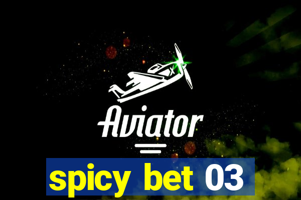 spicy bet 03