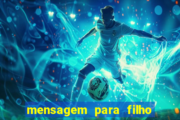 mensagem para filho jogador de futebol