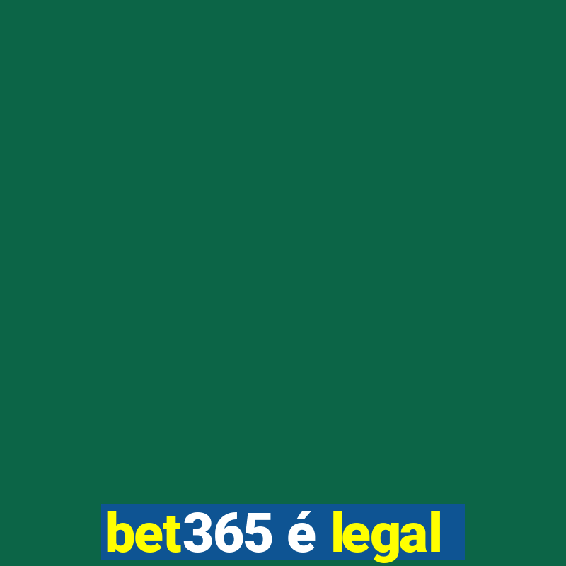 bet365 é legal