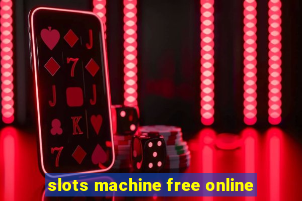 slots machine free online