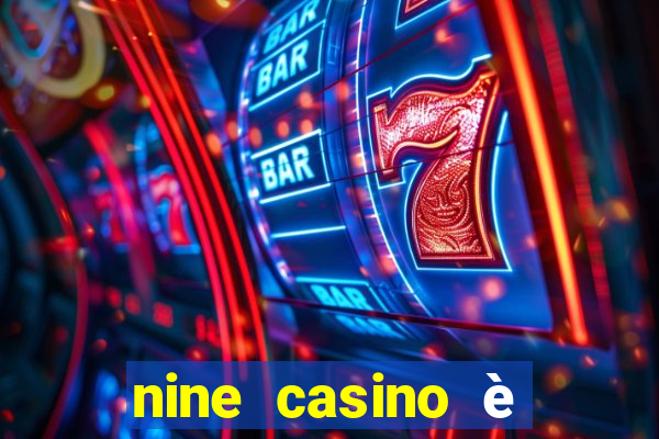 nine casino è legale in italia