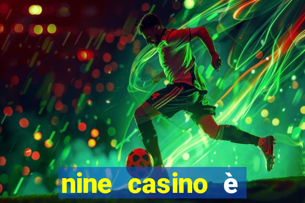 nine casino è legale in italia