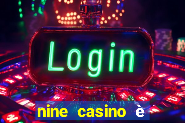 nine casino è legale in italia