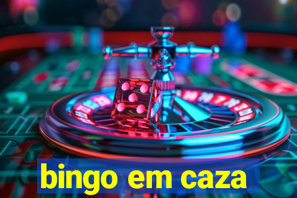 bingo em caza