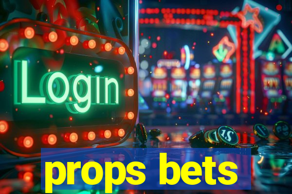 props bets