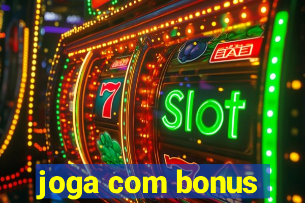 joga com bonus