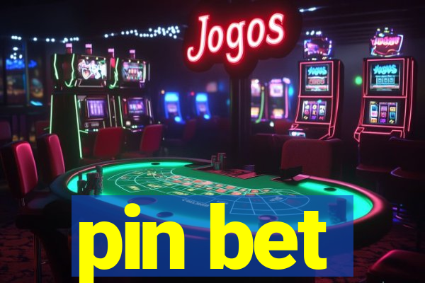 pin bet