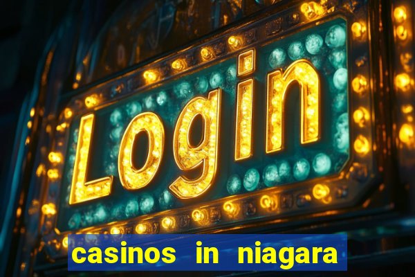 casinos in niagara falls ontario canada