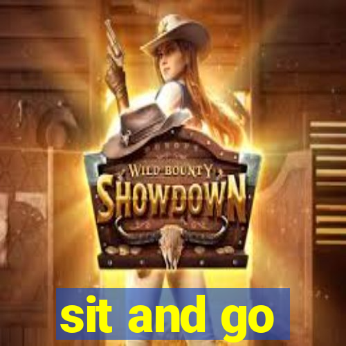 sit and go