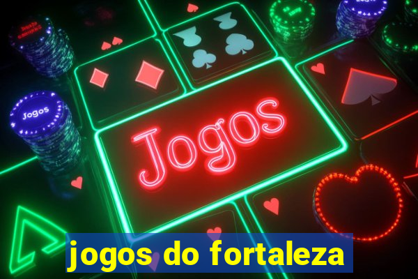 jogos do fortaleza