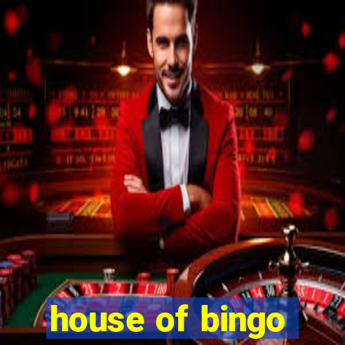 house of bingo