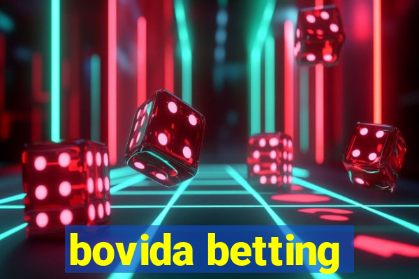 bovida betting