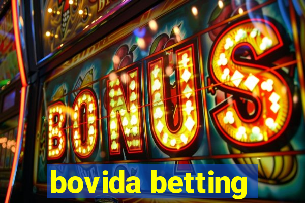 bovida betting