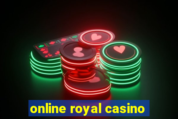 online royal casino