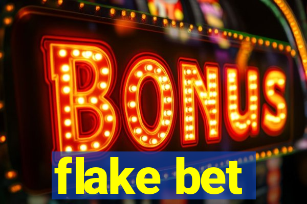 flake bet