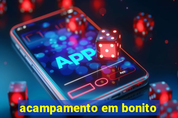 acampamento em bonito