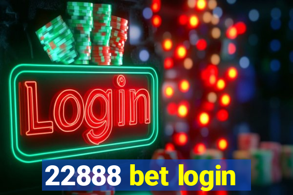 22888 bet login