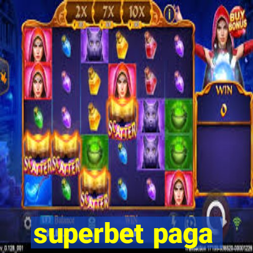 superbet paga