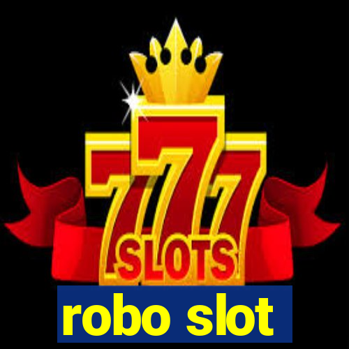 robo slot