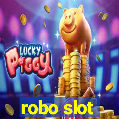 robo slot