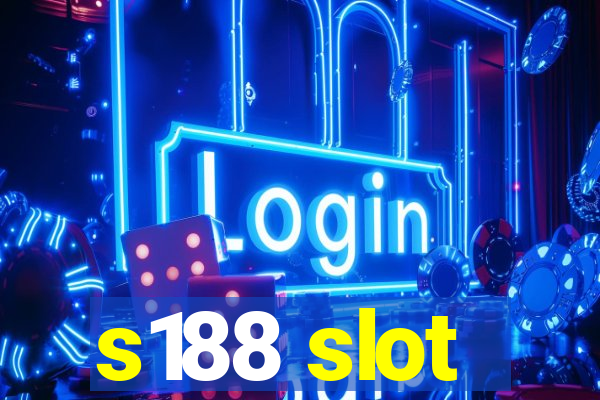 s188 slot