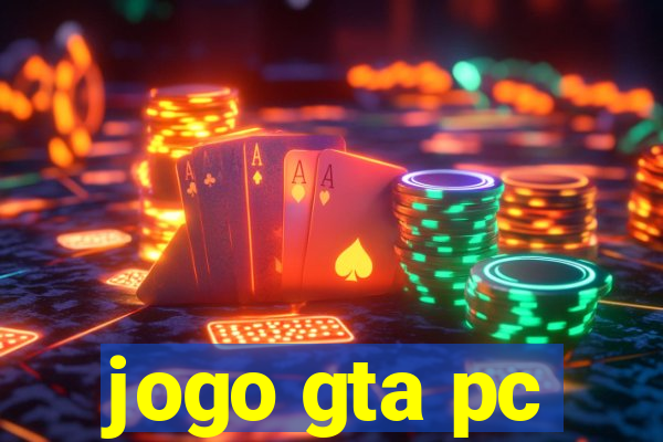 jogo gta pc