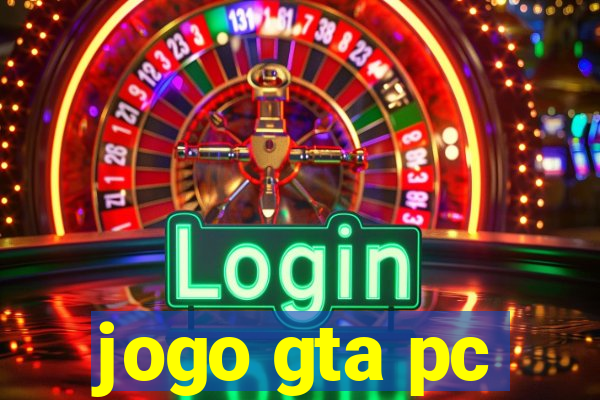 jogo gta pc