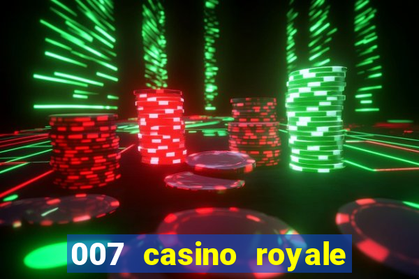 007 casino royale assistir online legendado