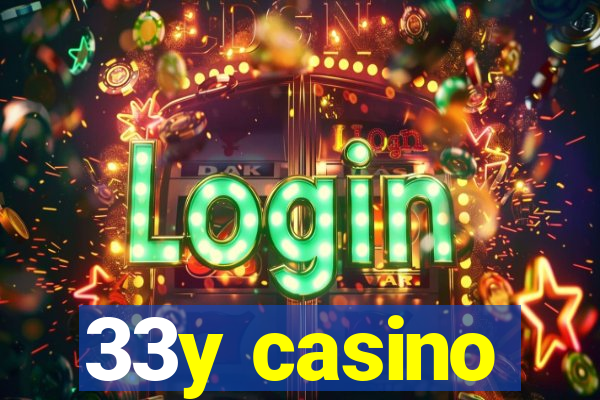 33y casino