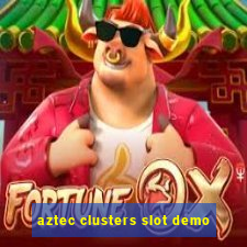 aztec clusters slot demo