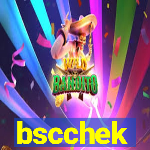 bscchek