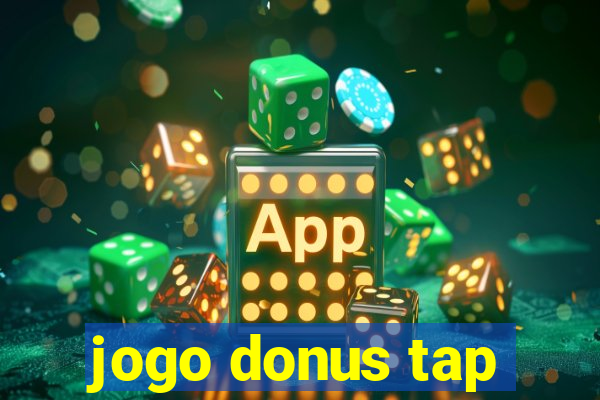 jogo donus tap