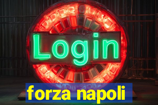 forza napoli