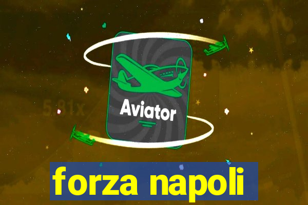 forza napoli