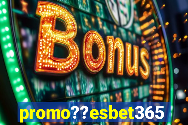 promo??esbet365