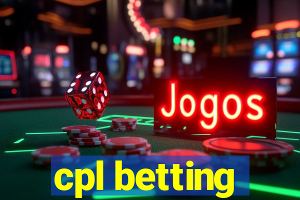 cpl betting