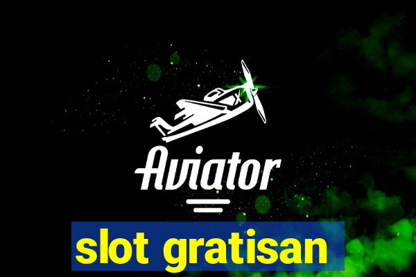 slot gratisan