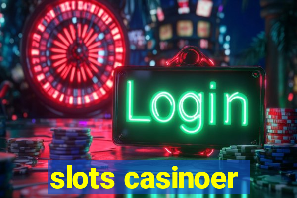 slots casinoer