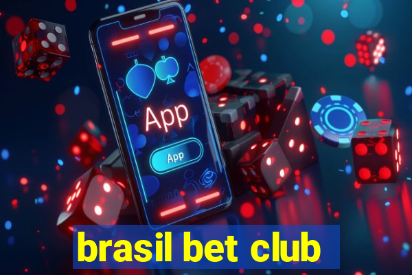 brasil bet club