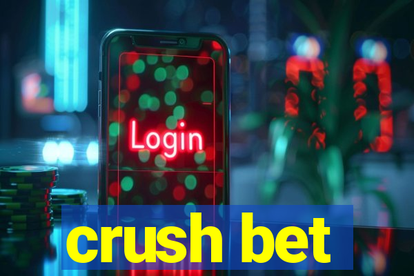 crush bet