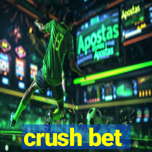 crush bet