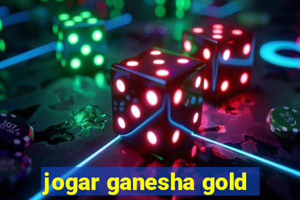 jogar ganesha gold