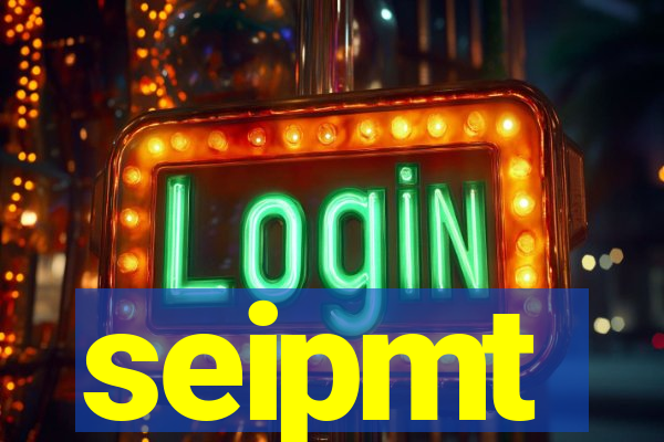 seipmt