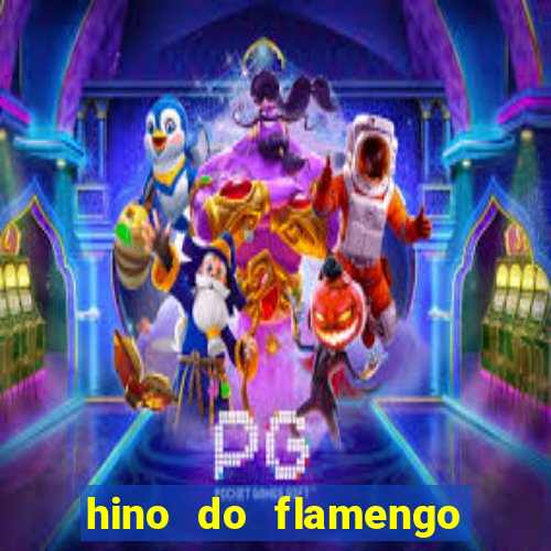 hino do flamengo para toque de celular