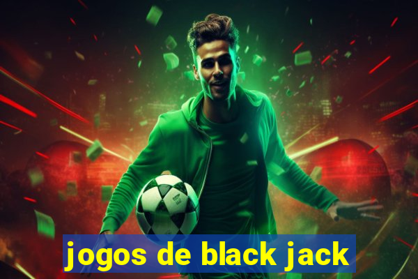 jogos de black jack