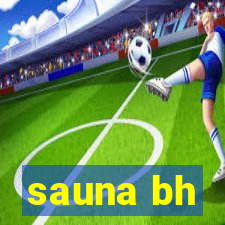 sauna bh