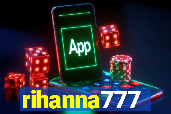 rihanna777