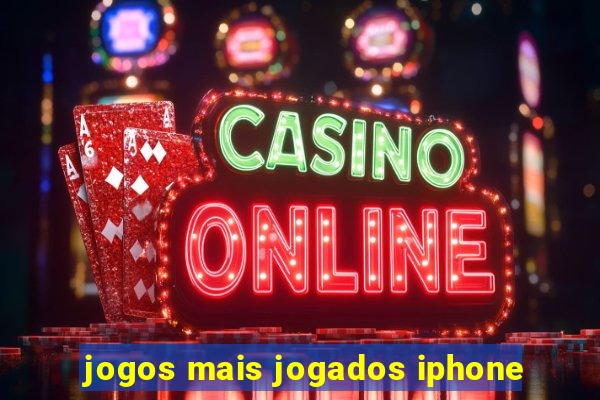 jogos mais jogados iphone