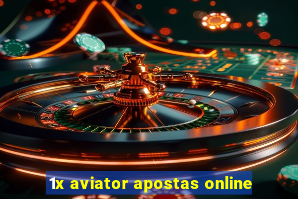 1x aviator apostas online