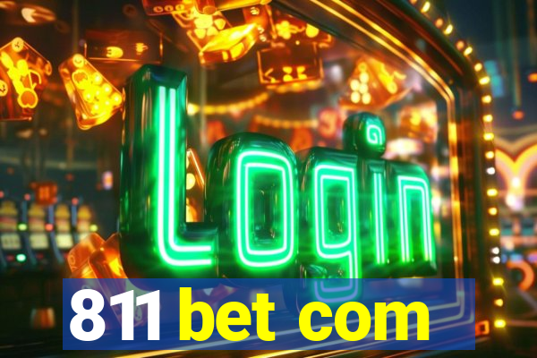 811 bet com